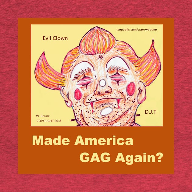 Made America Gag Again? by wboune